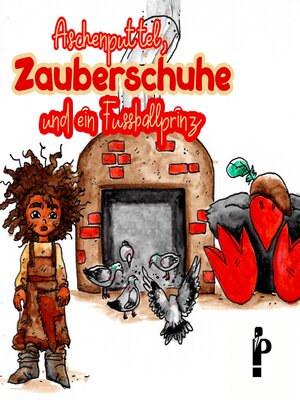 cover image of Aschenputtel, Zauberschuhe und ein Fußballprinz
